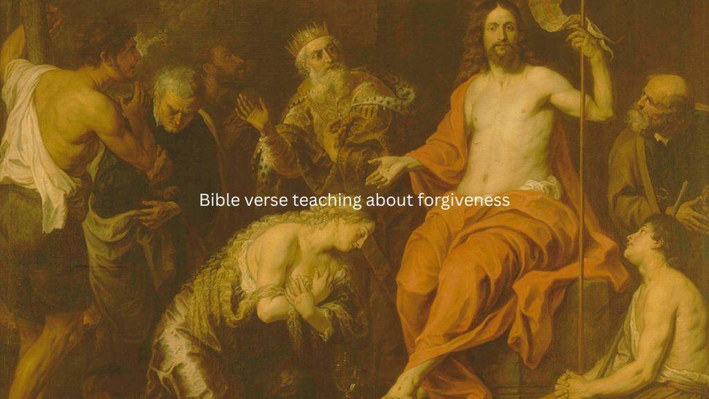 Bible verse teaching about forgiveness