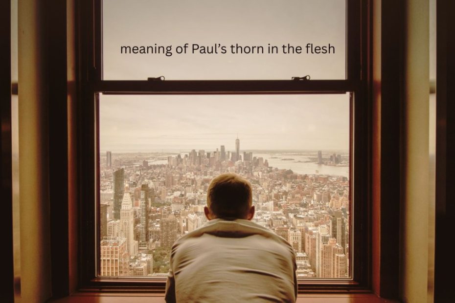meaning of Paul's thorn in the flesh
