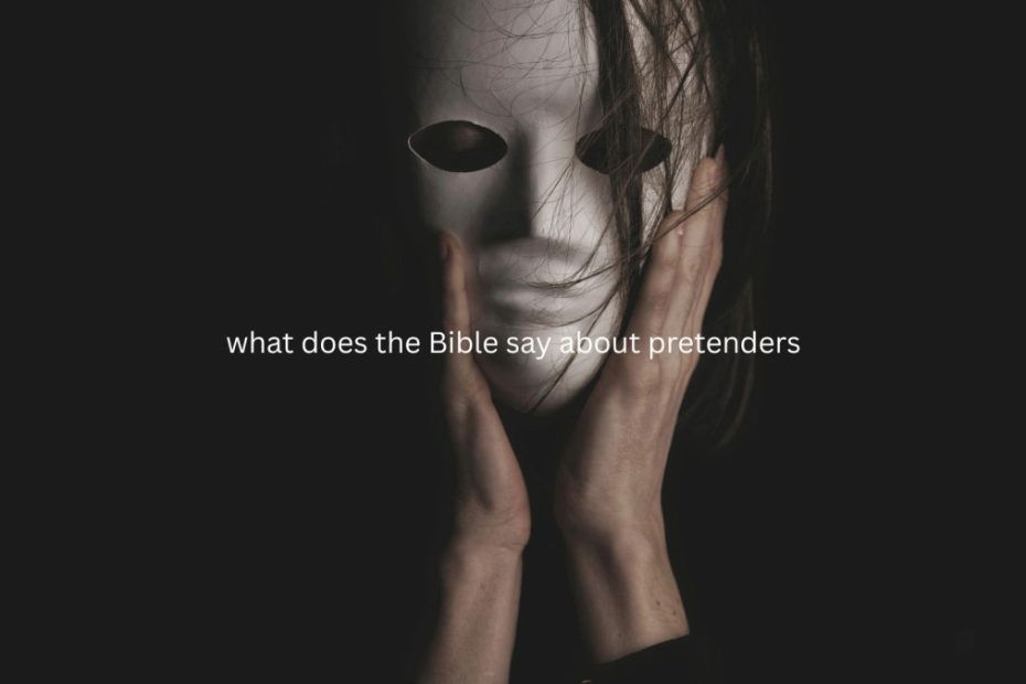 what does the Bible say about pretenders