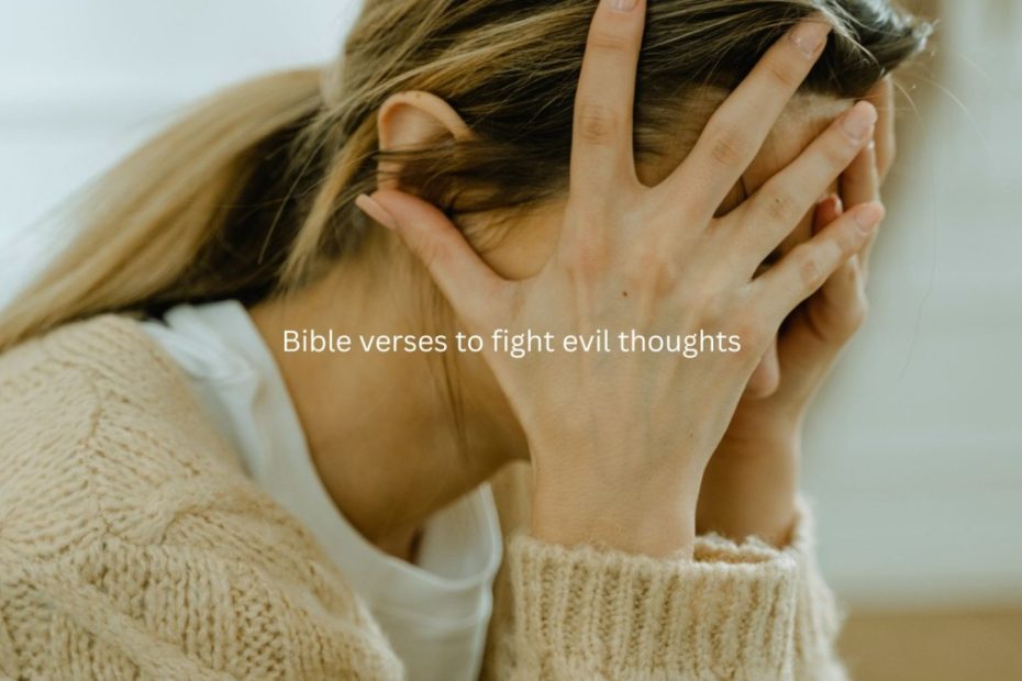 Bible verses to fight evil thoughts