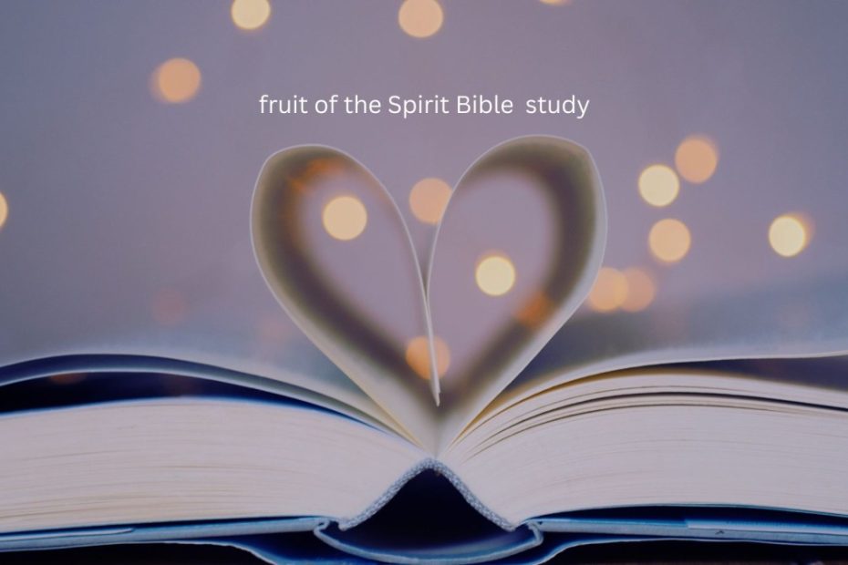 fruit of the Spirit Bible study