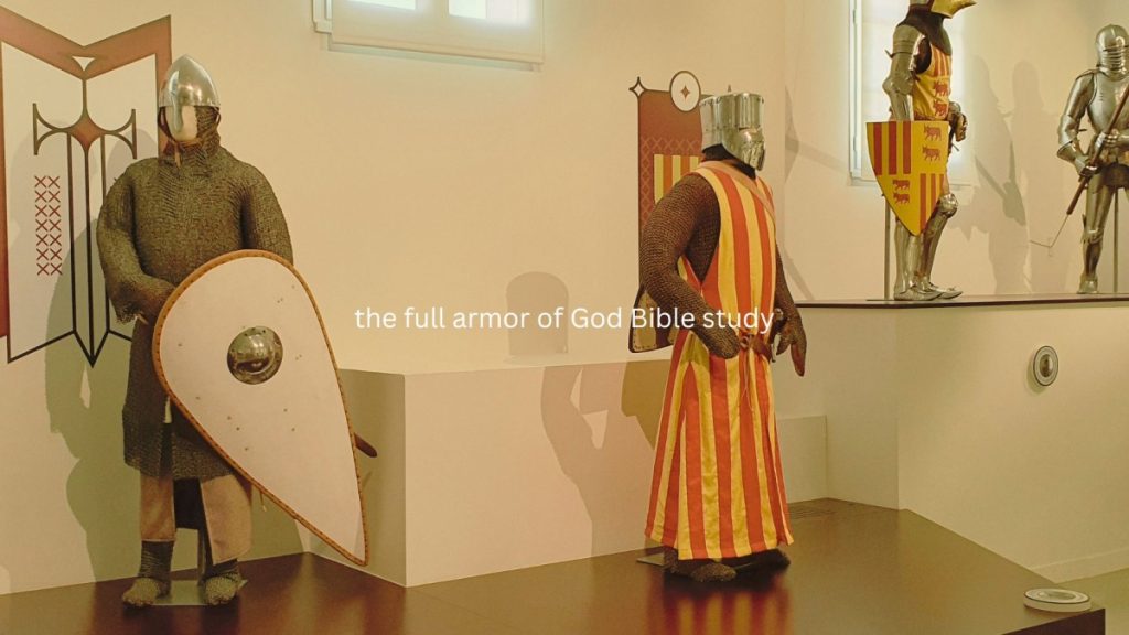 the full armor of God Bible study