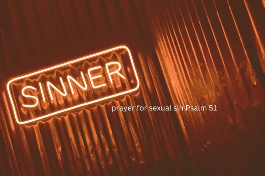 prayer for sexual sin based on Psalm 51