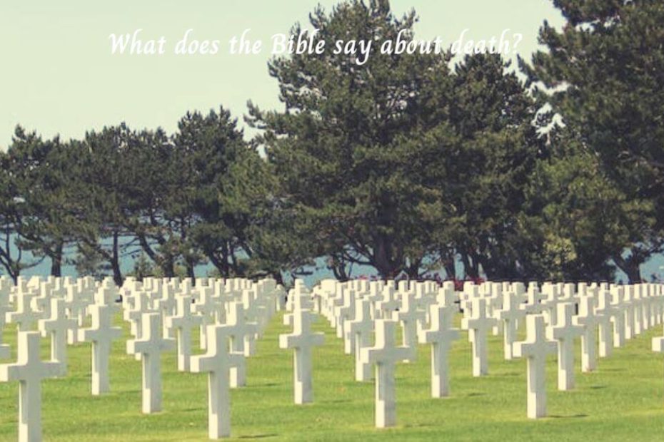 What Does The Bible Say About Death Scriptures Explained
