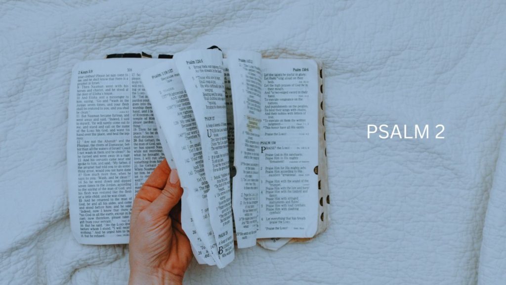What does Psalm 2 mean in the Bible Scriptures study lesson