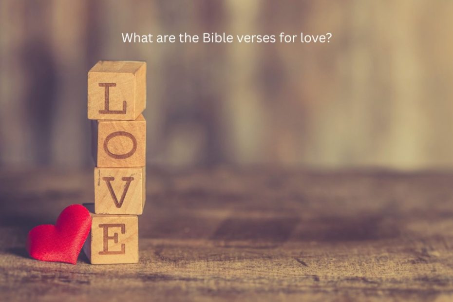 What are the Bible verses for love