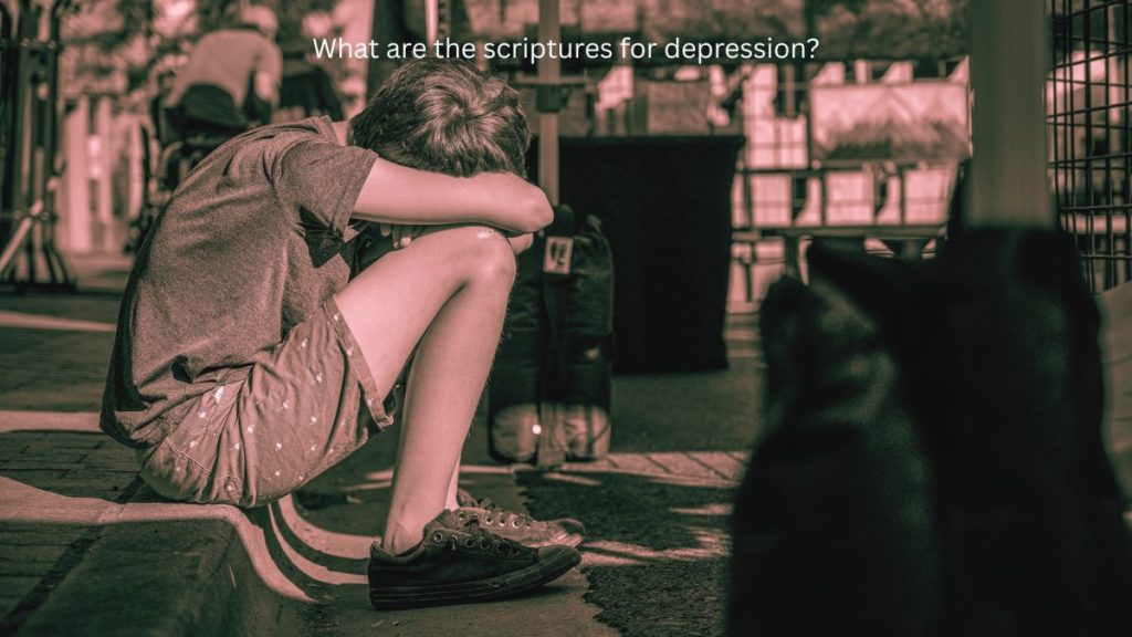 What are the scriptures for depression