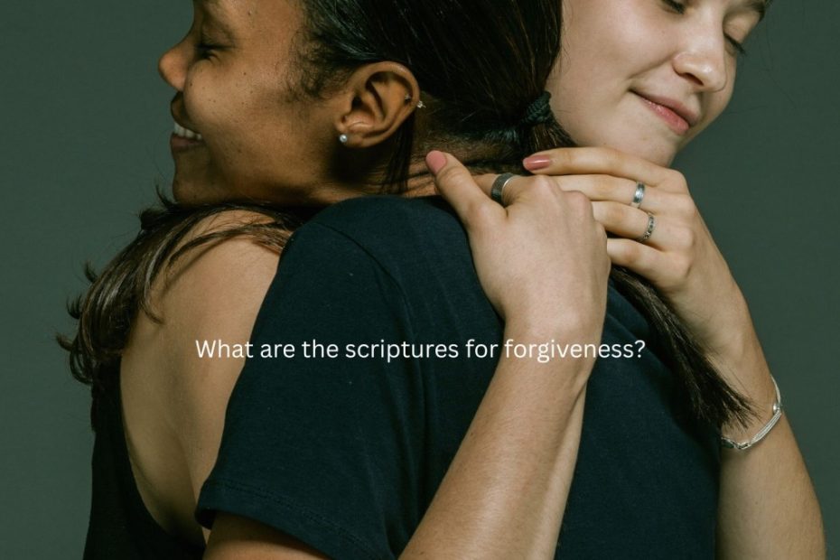 What are the scriptures for forgiveness